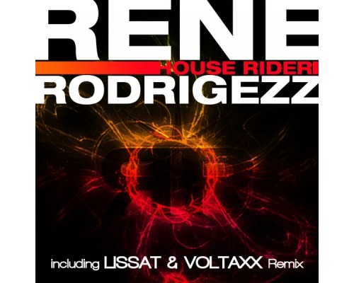 Rene Rodrigezz - House Rider