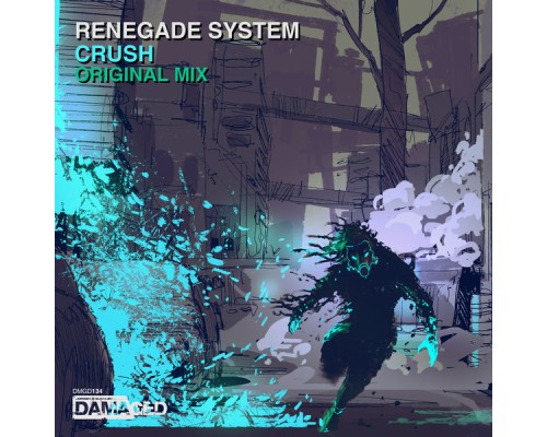 Renegade System - Crush