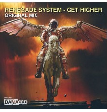 Renegade System - Get Higher