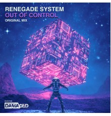 Renegade System - Out of Control