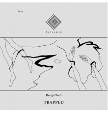 Renga Weh - Trapped