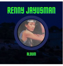 Renny Jayusman - Renny Jayusman Album