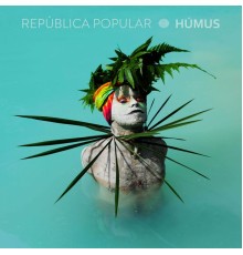 República Popular - Húmus