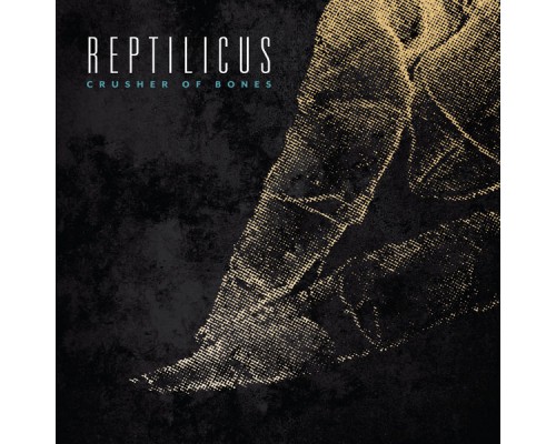 Reptilicus - Crusher of Bones Reptilicus - Crusher of Bones