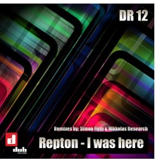 Repton - I Was Here