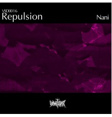 Repulsion - Nani (Original Mix)