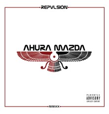 Repvlsion & Evil fingers - Ahura Mazda