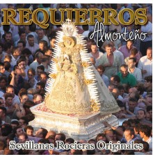 Requiebros - Almonteño - Sevillanas Rocieras Originales