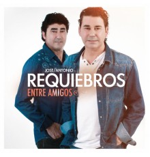 Requiebros - Entre Amigos