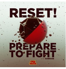 Reset! - Prepare to Fight