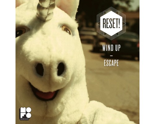 Reset! - Wind Up / Escape