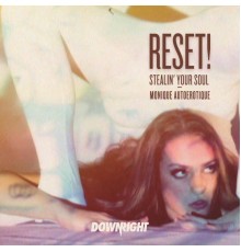 Reset! - Stealin' Your Soul EP