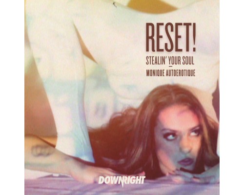 Reset! - Stealin' Your Soul EP