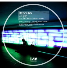 Resound - DSP / Secrets (Sabre Remix)