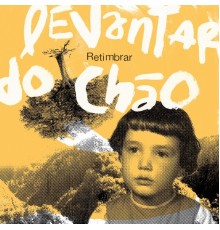 Retimbrar - Levantar do Chão