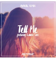 Retinue - Tell Me (Avantic Remix)