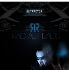 Retractor - Fractal Heads