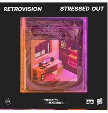 RetroVision - Stressed Out