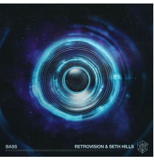 RetroVision and Seth Hills - Bass