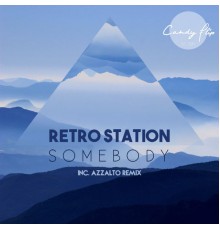 Retro Station - Somebody