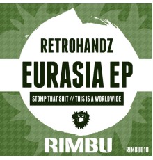 Retrohandz - Eurasia EP