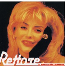 Rettore - Di notte specialmente