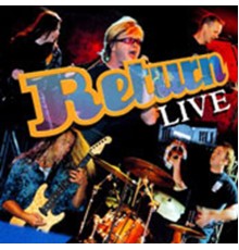Return - Live
