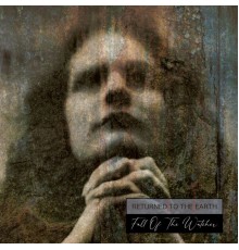 Returned To The Earth - Fall Of The Watcher