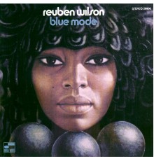 Reuben Wilson - Blue Mode