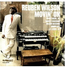 Reuben Wilson - Movin' On