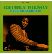 Reuben Wilson - Blue Break Beats