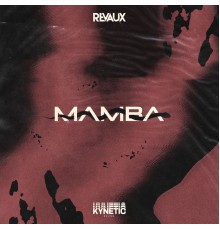 Revaux, Kyrist - Mamba