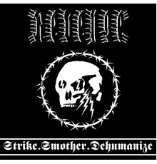 Revenge - Strike.Smother.Dehumanize