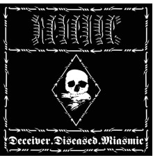 Revenge - Deceiver.Diseased.Miasmic