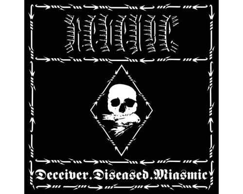 Revenge - Deceiver.Diseased.Miasmic