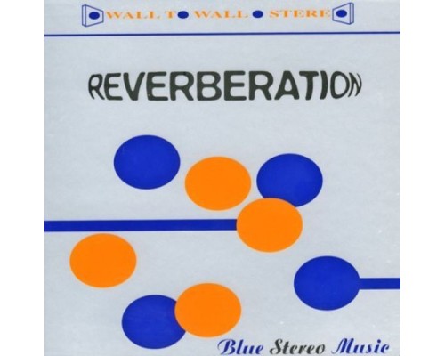 Reverberation - Blue Stereo Music