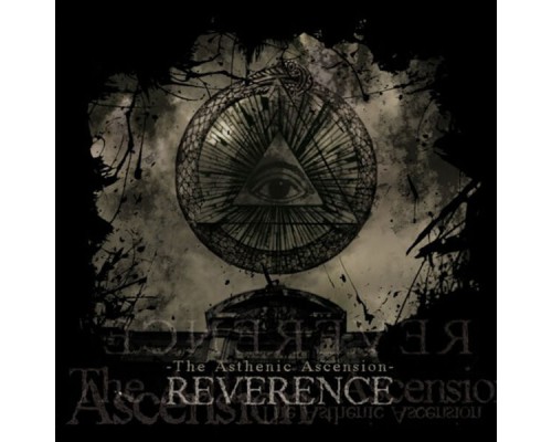 Reverence - The Asthenic Ascension