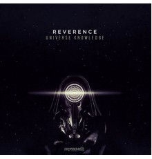 Reverence - Universe Knowledge