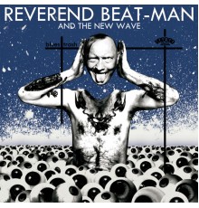 Reverend Beat-Man - Blues Trash