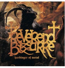 Reverend Bizarre - Harbinger of Metal