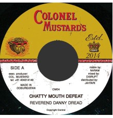 Reverend Danny Dread - Chatty Mouth Defeat