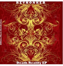 Revhonker - Death Reality