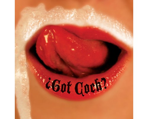 Revolting Cocks - Got Cock?