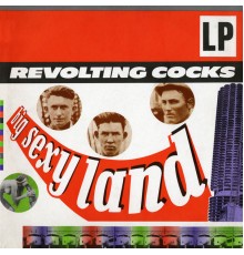 Revolting Cocks - Big Sexy Land