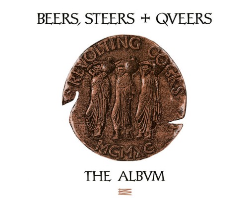 Revolting Cocks - Beers, Steers + Queers