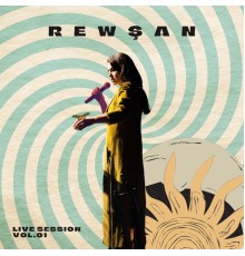 Rewşan - Live Session, Vol. 1