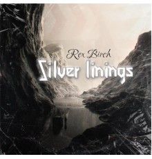 Rex - Silver Linings