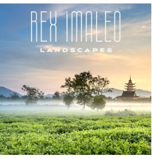 Rex Imaleo - Landscapes