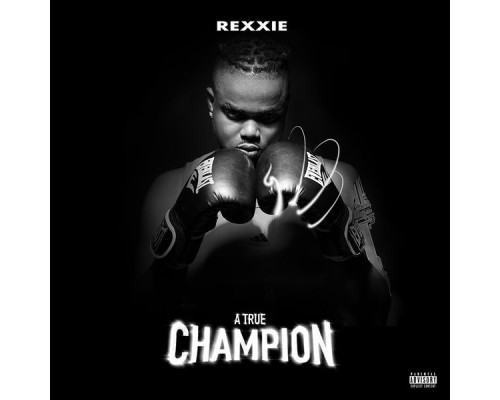 Rexxie - A True Champion