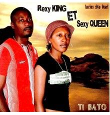 Rexy King, Sexy Queen - Ti bato